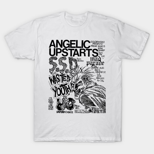 Angelic Upstarts / S.S.D. / Mad Parade / Wasted Youth Punk Flyer T-Shirt by Punk Flyer Archive